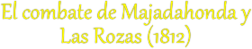 El combate de Majadahonda y Las Rozas (1812)