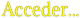 Acceder...