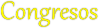   Congresos