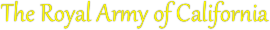 The Royal Army of California